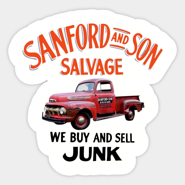 sanford and son salvage we buy and sell junk Sticker by mubays